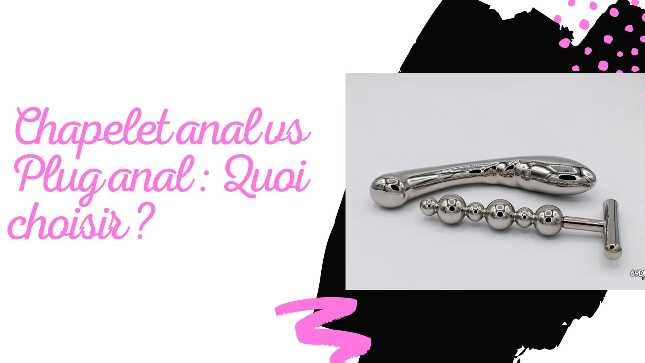 Chapelet anal vs Plug anal : Quoi choisir ?