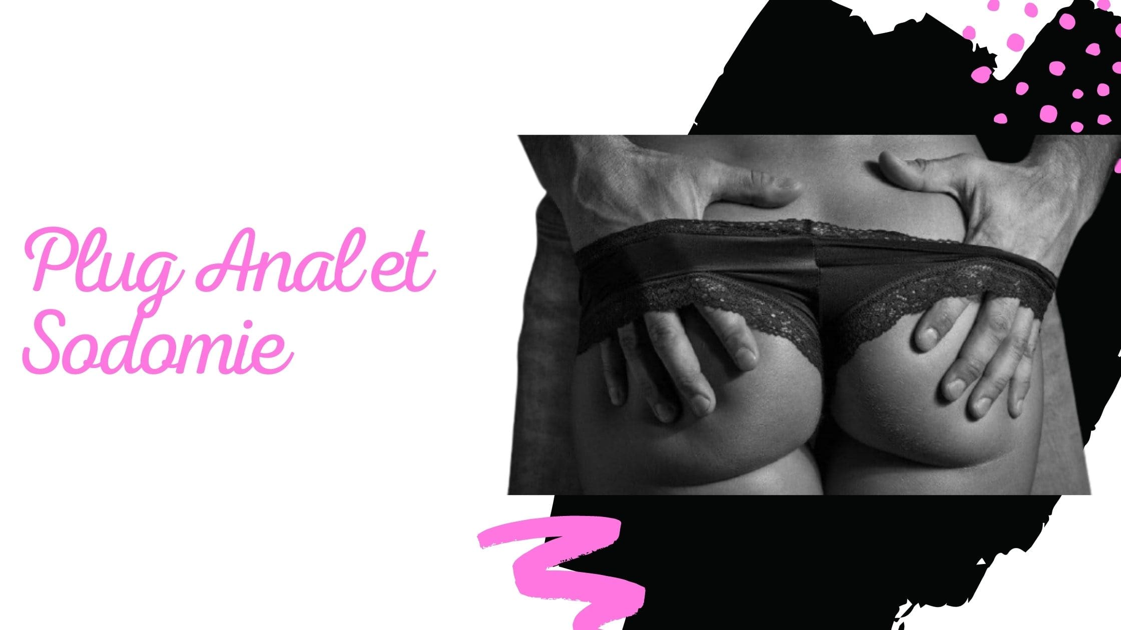 Plug Anal et Sodomie