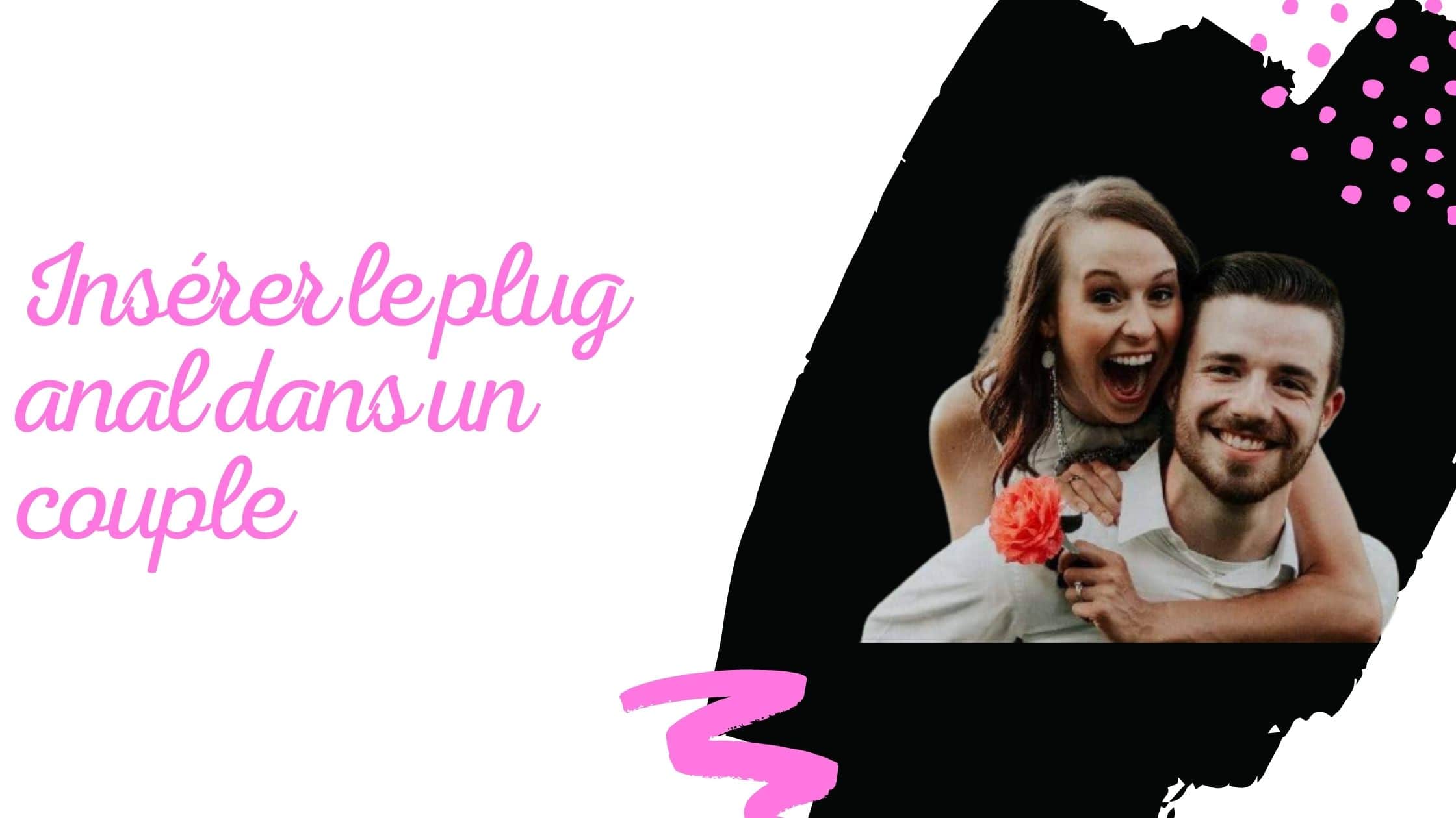 Insérer le plug anal dans un couple