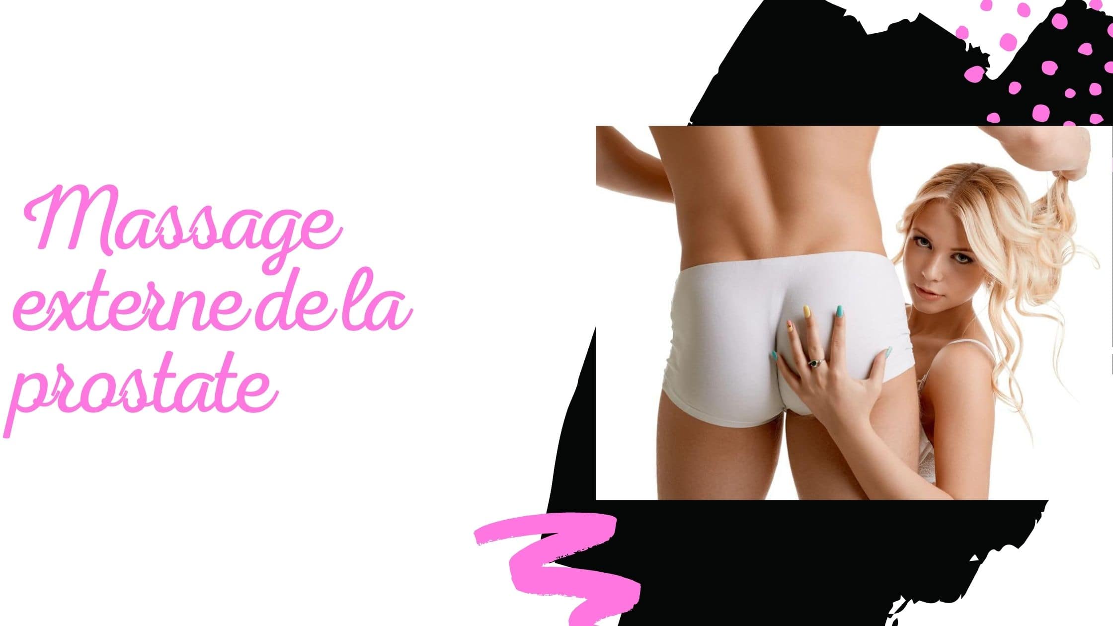 Massage externe de la prostate