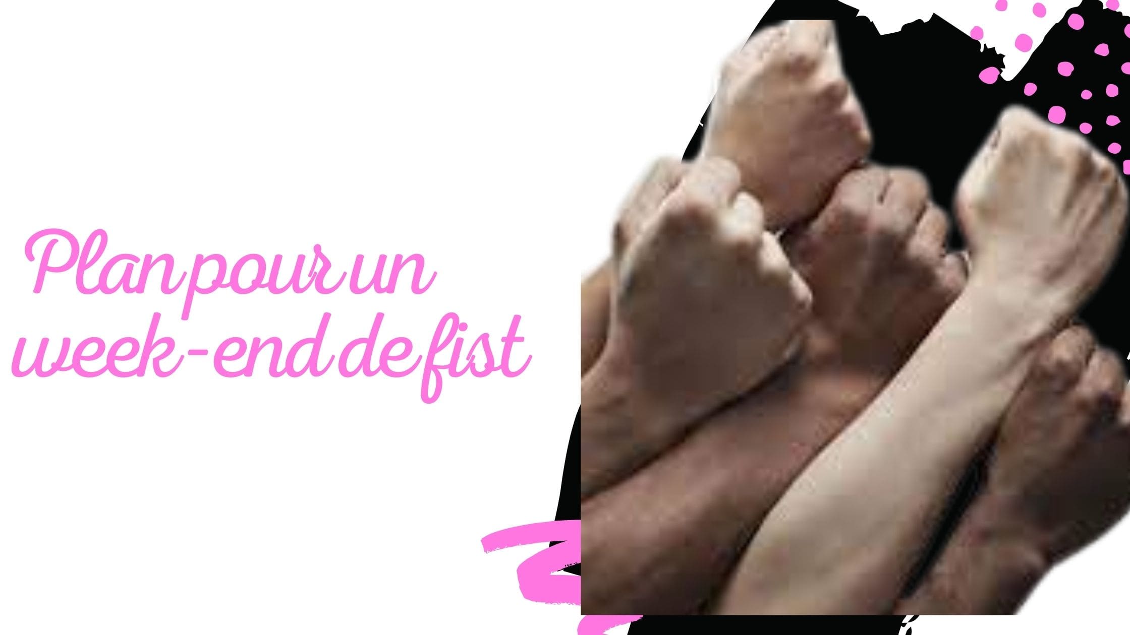 Plan pour un week-end de fist